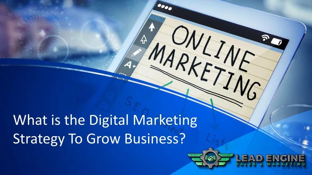 what is the digital marketing strategy to grow