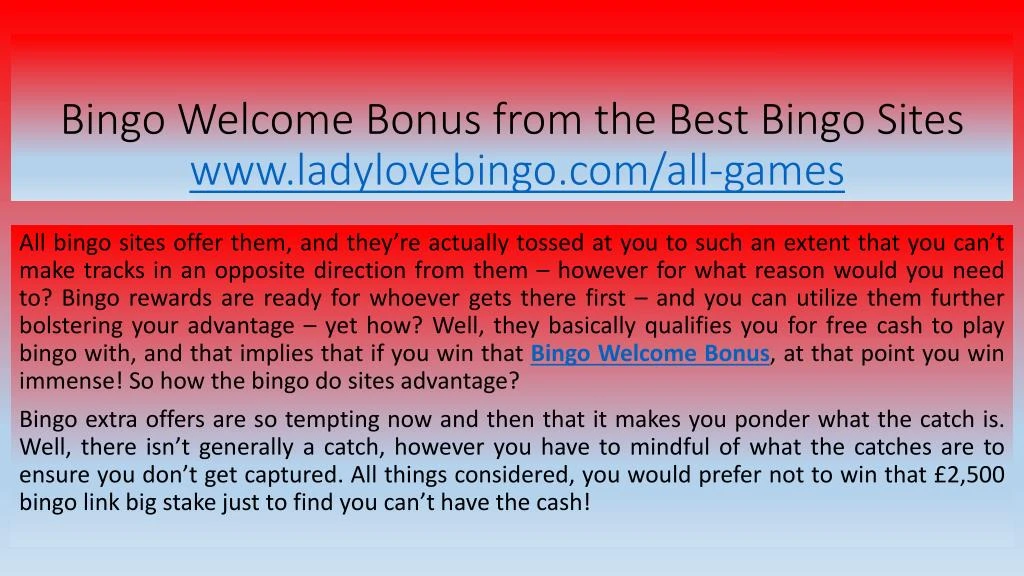 bingo welcome bonus from the best bingo sites www ladylovebingo com all games