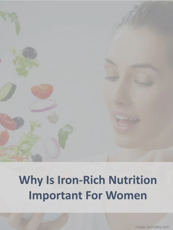 Why Is Iron-Rich Nutrition Important For Women