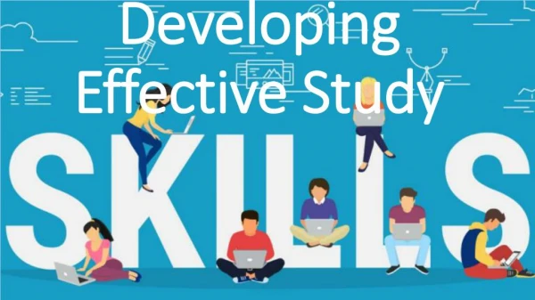 Developing Effective Study Skills