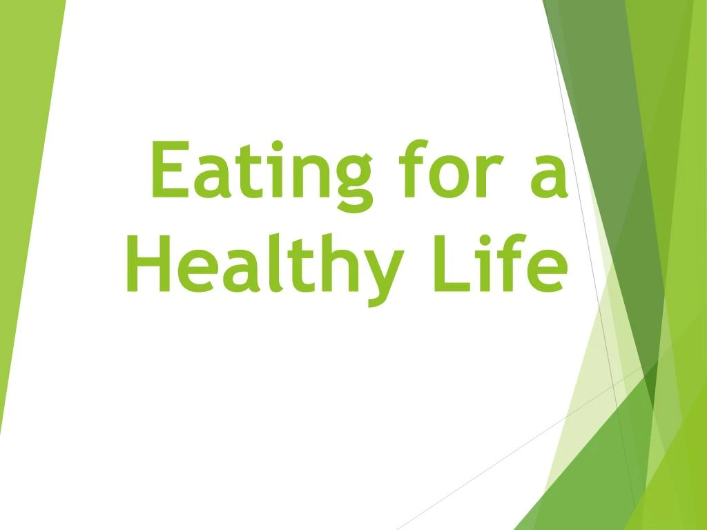 eating for a healthy life