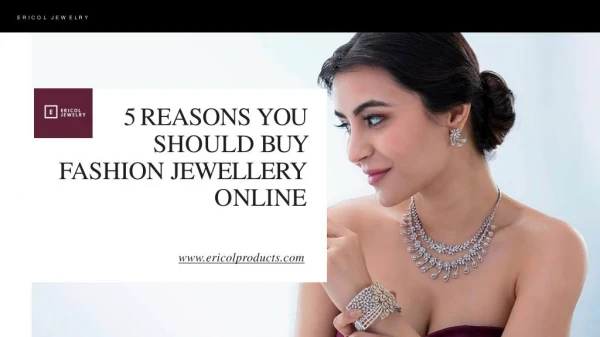 5 Reasons You Should Buy Fashion Jewellery Online