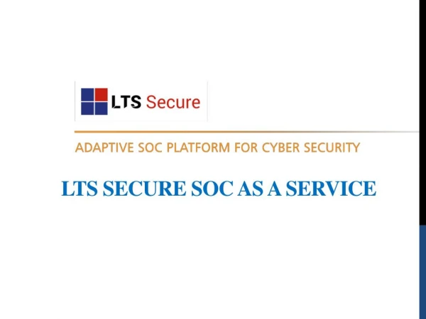 LTS Secure Intelligence driven Security Operation Centre