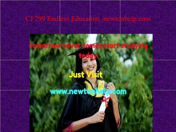CJ 299 Endless Education /newtonhelp.com