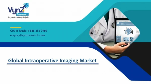 Global Intraoperative Imaging Market - Analysis and Forecast (2018-2024)