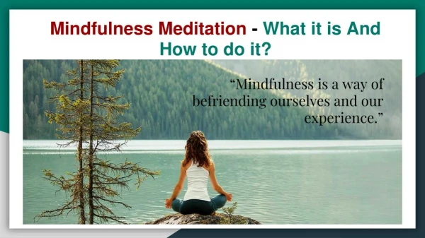 Mindfulness meditation - what it is and how to do it