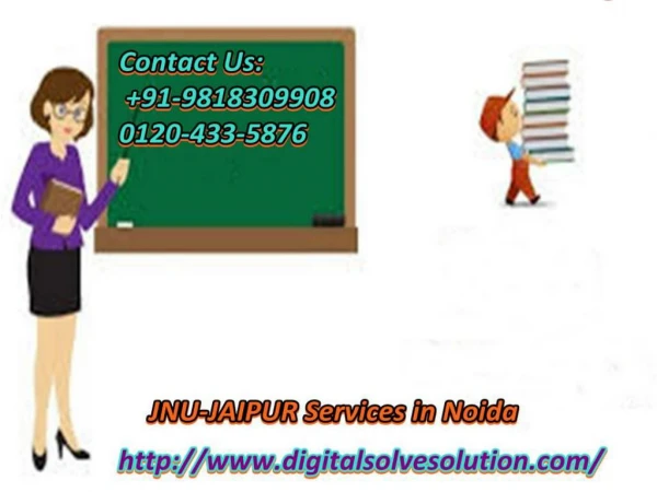 Contact to get JNU Jaipur services in Noida 0120-433-5876