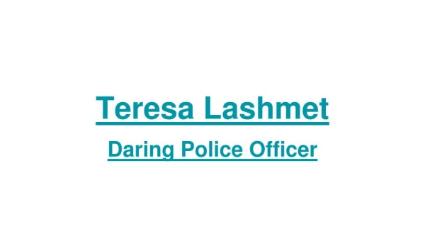 Teresa Lashmet_police Officer