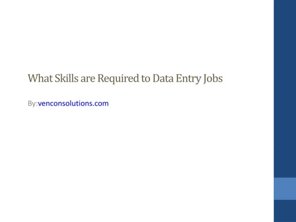 What Skills are Required to Data Entry Jobs
