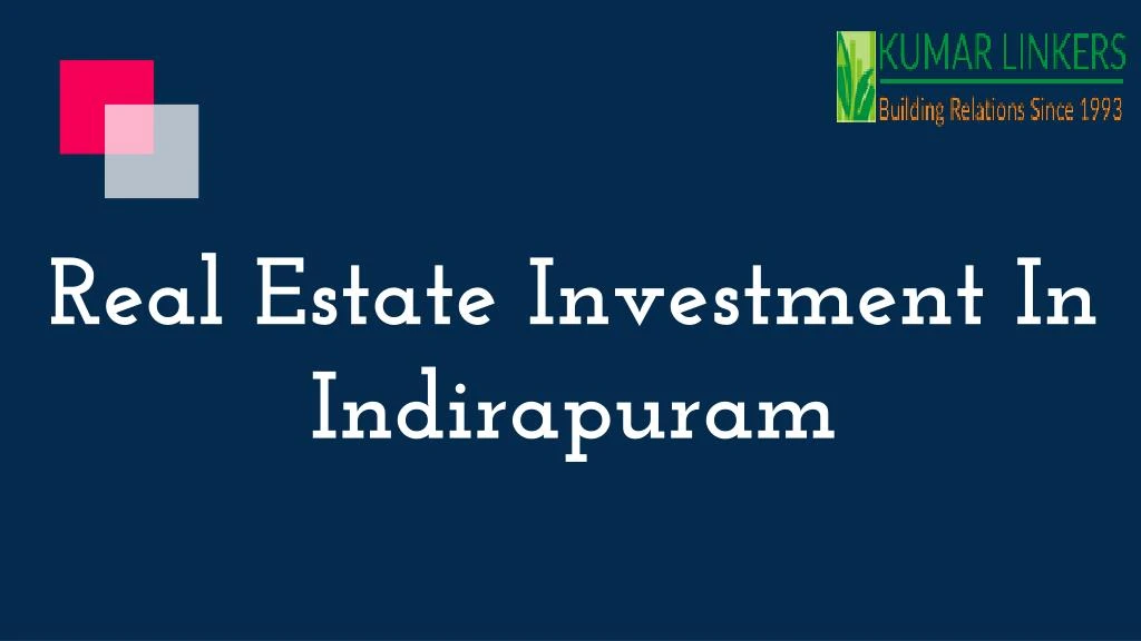 real estate investment in indirapuram