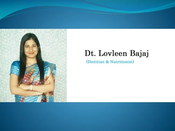 Dt. Lovleen Bajaj - Best Dietitian/Nutritionist in New Friends Colony