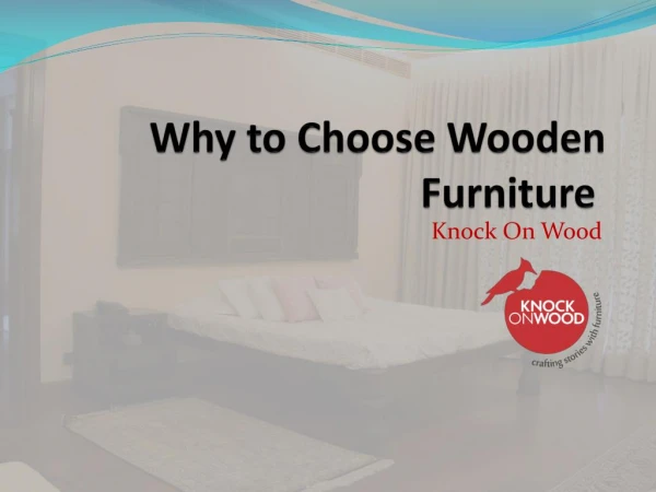 Why to choose wooden furniture?