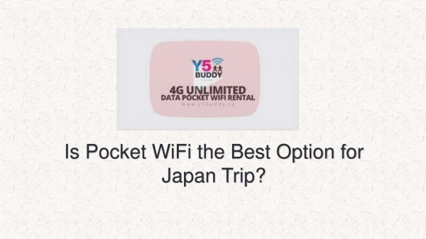 Is Pocket WiFi the Best Option for Japan Trip?