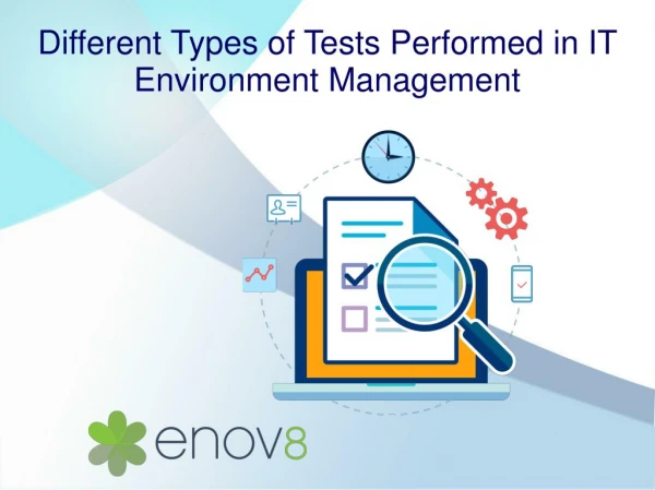 Different Types of Tests Performed in IT Environment Management