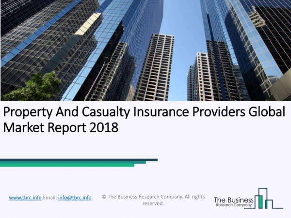 Property And Casualty Insurance Providers Global Market Report 2018