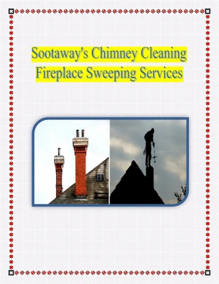 Sootaway's Chimney Cleaning & Fireplace Sweeping Services
