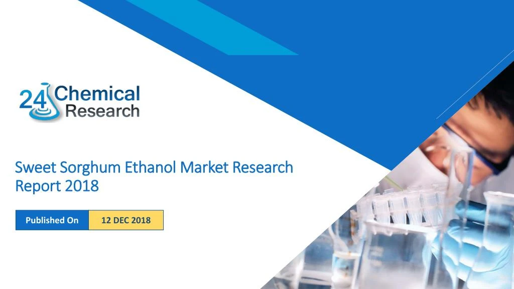 sweet sorghum ethanol market research report 2018