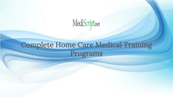 Complete Home Care Medical Training Programs