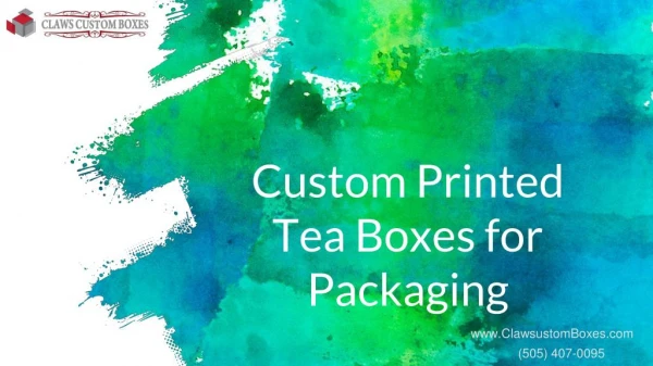 Get Distinctive Themes of The Custom Printed Tea Boxes for Packaging