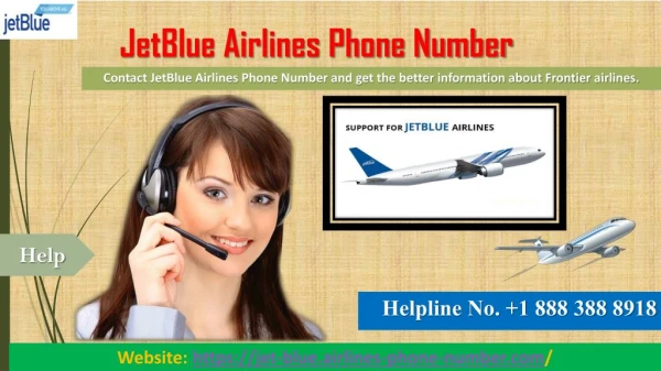 JetBlue Airlines Phone Number Regarding Instant JetBlue Airlines Services