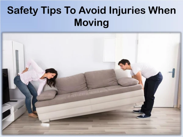 Moving Safety Tips: Take Care of Yourself When You Move