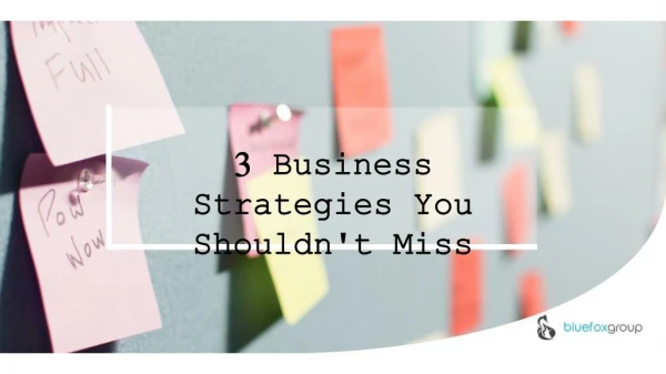 3 Business Startegies You Shouldn't Miss