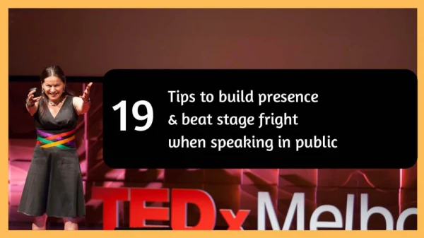 19 tips to build presence & beat stage fright when speaking in public | Tania de Jong AM