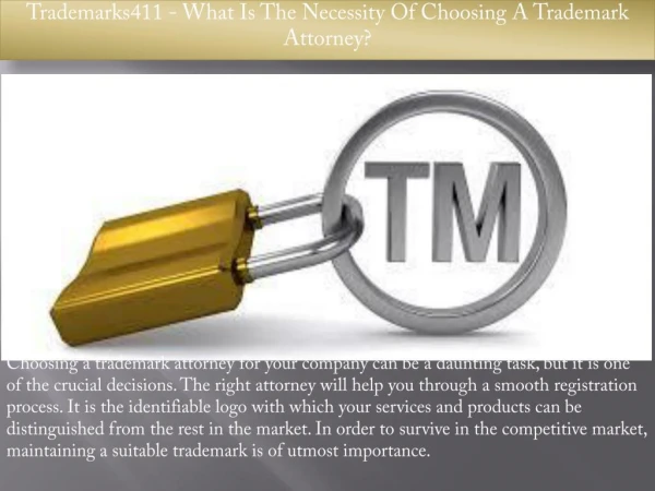 Trademarks411 - What Is The Necessity Of Choosing A Trademark Attorney?