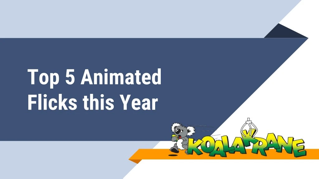 top 5 animated flicks this year