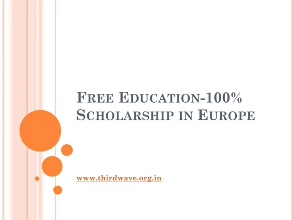 Free Education-100% Scholarship in Europe