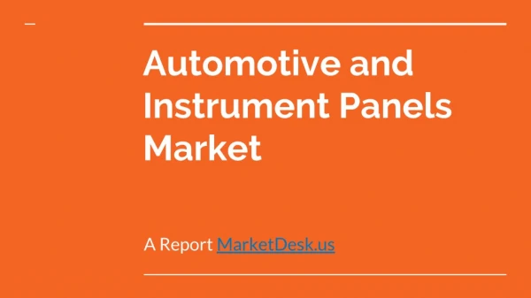Global Automotive and Instrument Panels Market Survey and Trend Research 2018