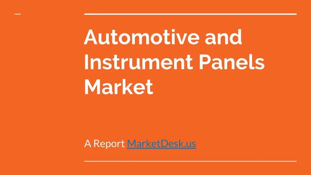 automotive and instrument panels market