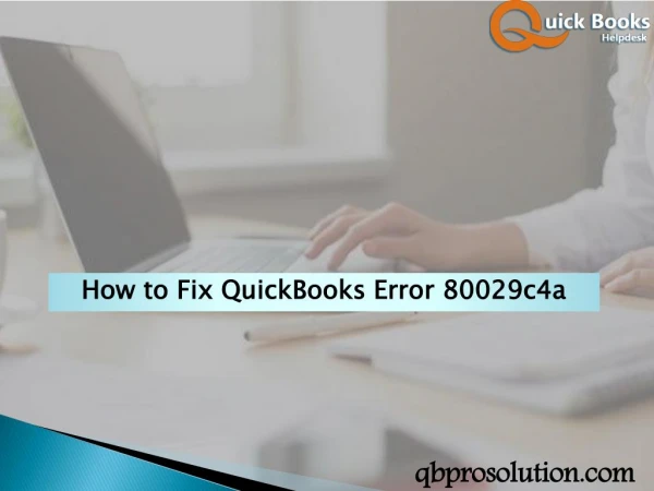 How to Resolve the QuickBooks Error Code 80029c4a