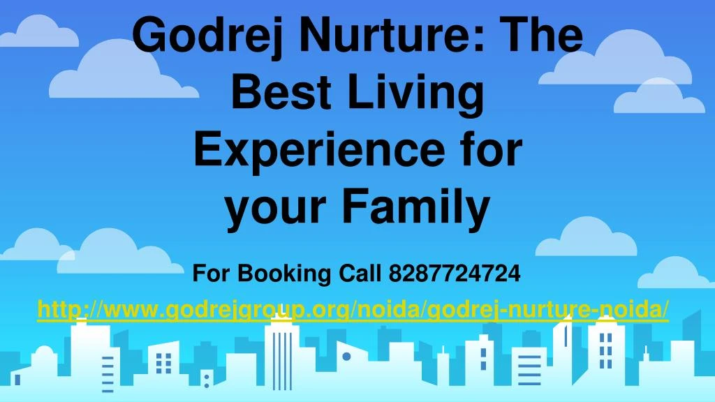 godrej nurture the best living experience for your family