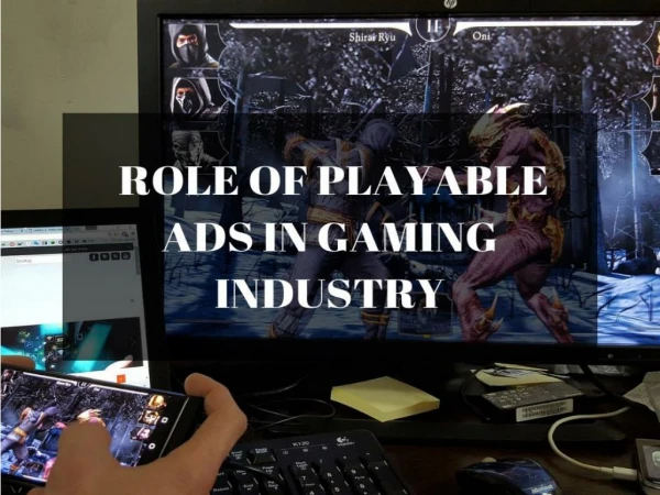 Role Of Playable Ads In Gaming Industry