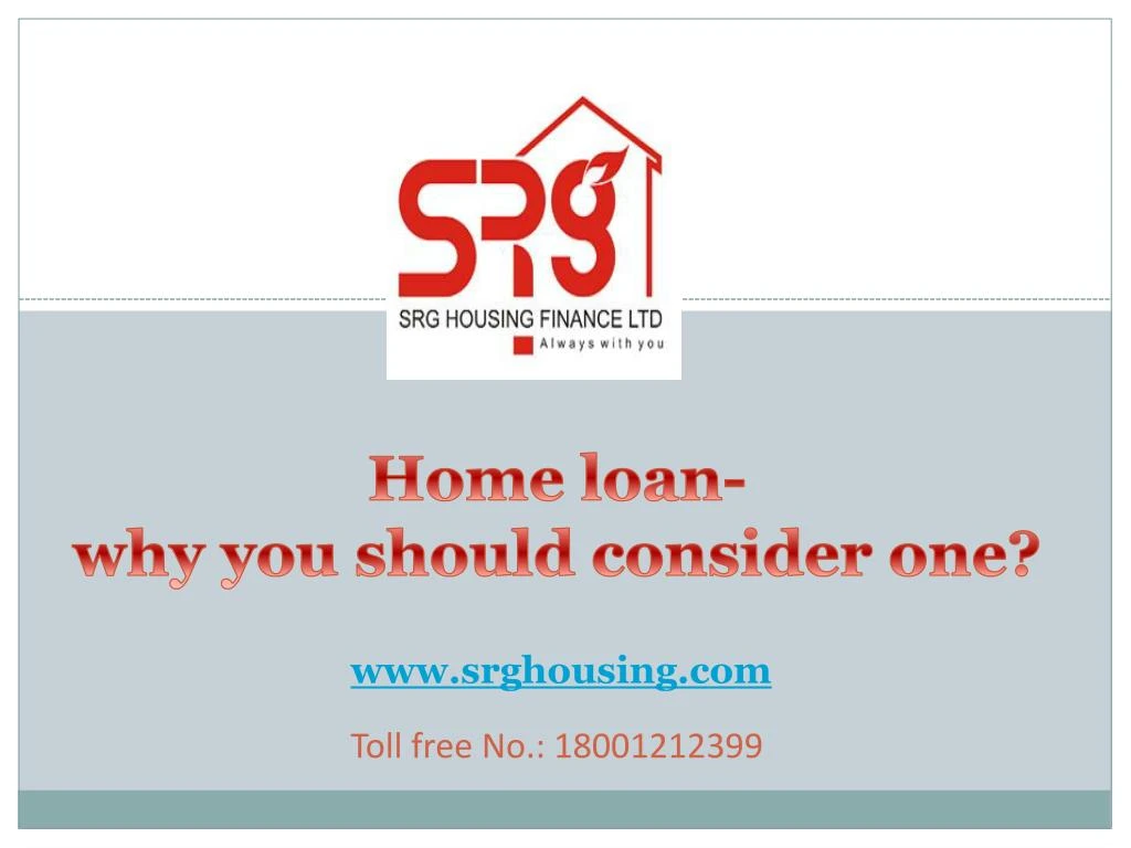 home loan why you should consider one