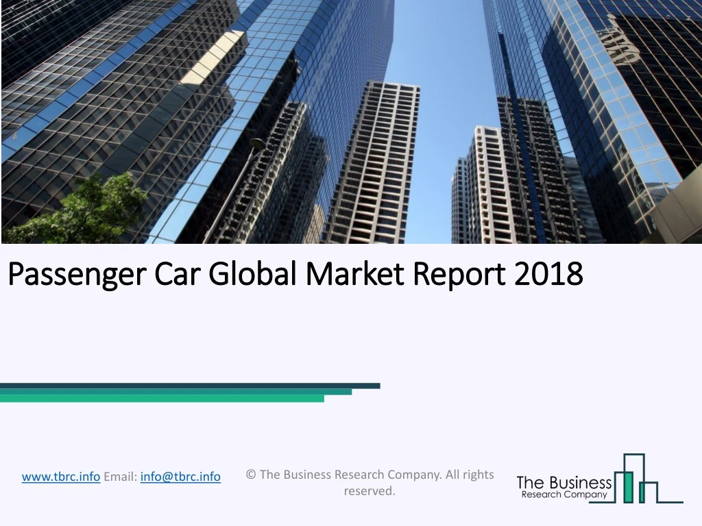 passenger car global market report 2018 passenger