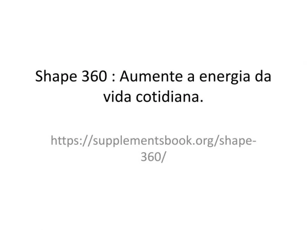 https://supplementsbook.org/shape-360/