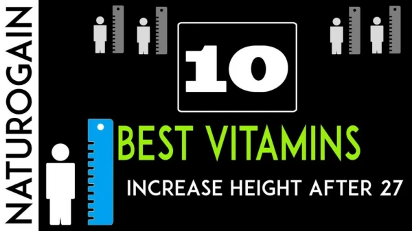 10 Best Vitamins to Increase Height after 27 Naturally