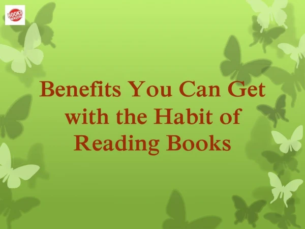 Benefits You Can Get with the Habit of Reading Books