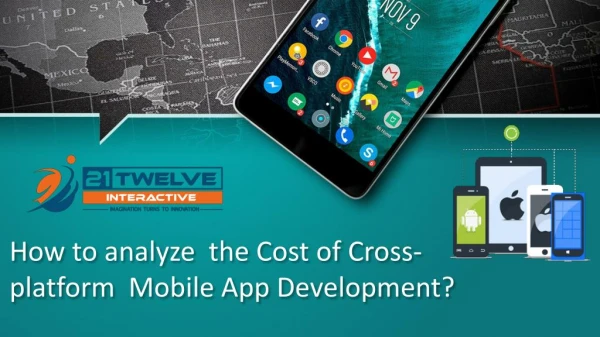 How to analyze the Cost of Cross-platform Mobile App Development