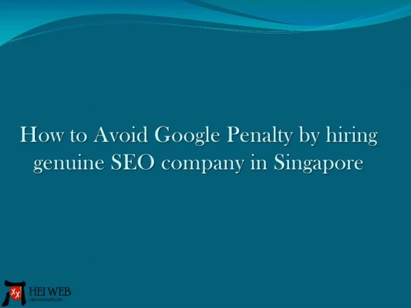 How to Avoid Google Penalty by hiring genuine SEO company in Singapore