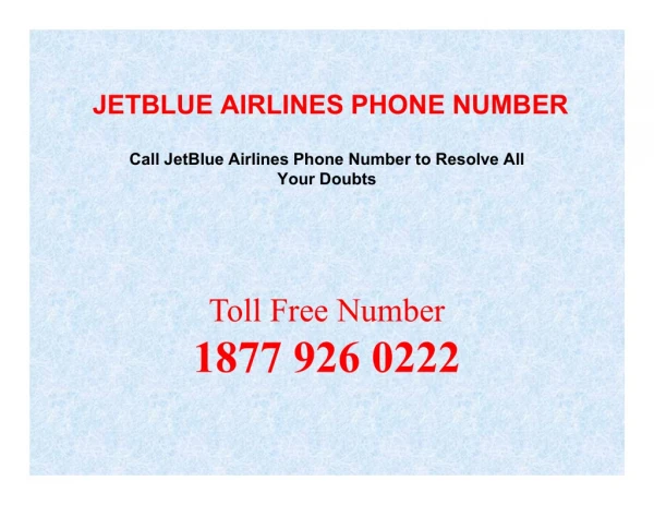 JetBlue Airlines Phone Number is a Help-desk that Resolves Flight Query