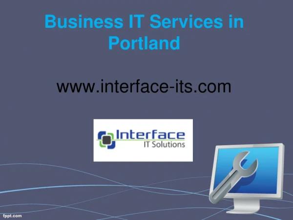 Business IT Services in Portland - www.interface-its.com