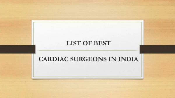 Know All About the Best Cardiac Surgeons in India