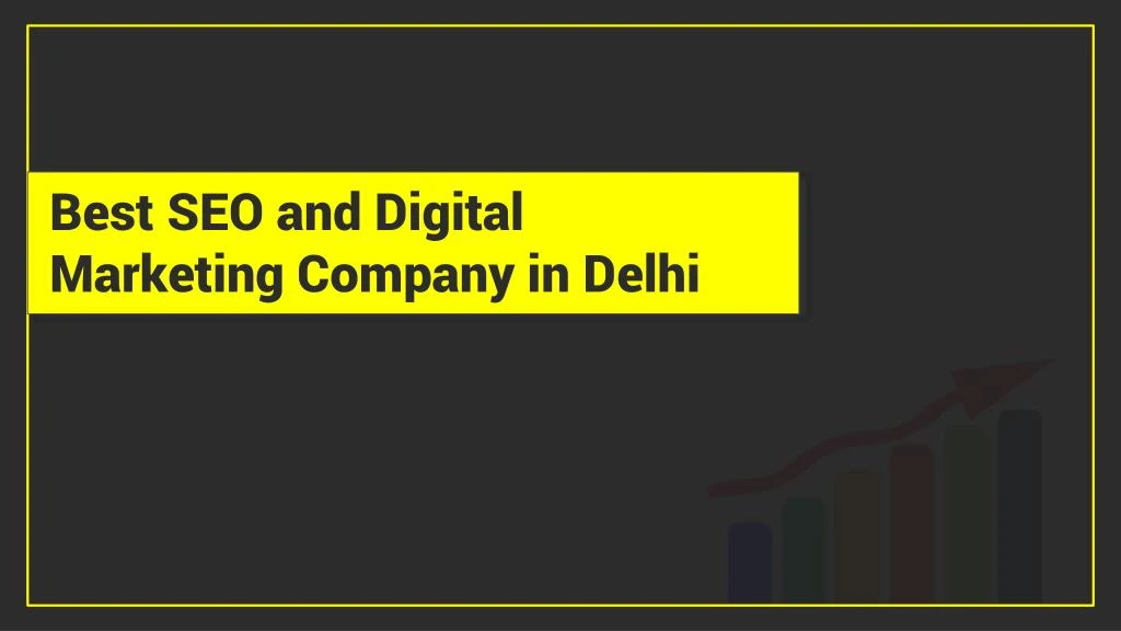 best seo and digital marketing company in delhi