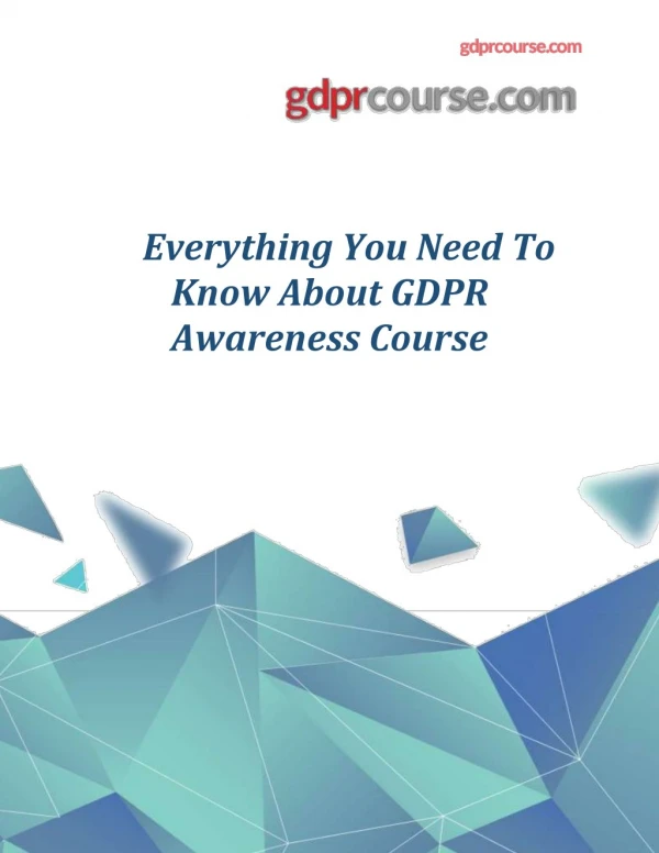 Everything You Need To Know About GDPR Awareness Course
