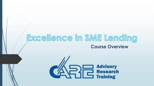Course overview of Excellence in SME Lending by CARE Training