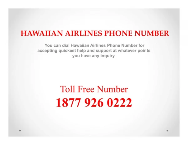 Hawaiian Airlines Phone Number is a Customer Care Helpline