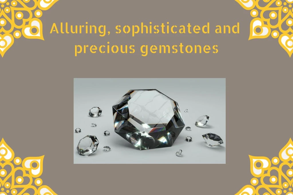 alluring sophisticated and precious gemstones